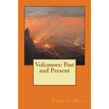 Volcanoes: Past and Present