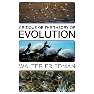 Critique of the Theory of Evolution