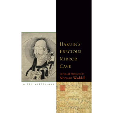 Hakuin's Precious Mirror Cave: A Zen Miscellany