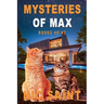 Mysteries of Max: Books 40-42