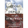 Of Gods And Devils And All In Between - Book One