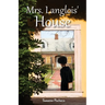 Mrs. Langlois' House