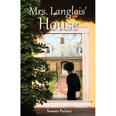 Mrs. Langlois' House