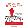 Innovation Tournaments: Creating and Selecting Exceptional Opportunities