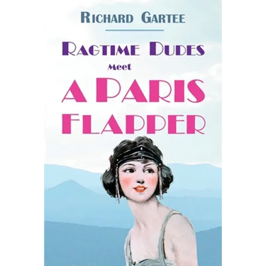 Ragtime Dudes Meet a Paris Flapper