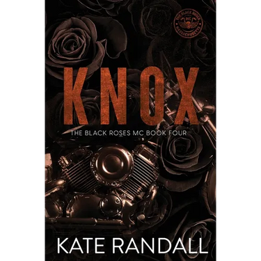Knox: The Black Roses MC, Book Four