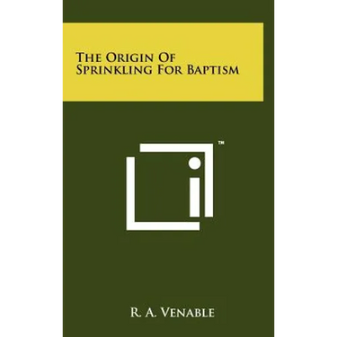 The Origin Of Sprinkling For Baptism
