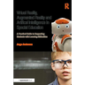 Virtual Reality, Augmented Reality and Artificial Intelligence in Special Education: A Practical Guide to Supporting Students with Learning Difference