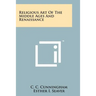 Religious Art Of The Middle Ages And Renaissance