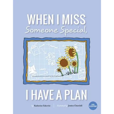 When I Miss Someone Special, I Have A Plan