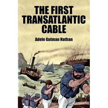 The First Transatlantic Cable