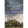 Remember the Ramrods: An Army Brotherhood in War and Peace