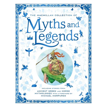 The MacMillan Collection of Myths and Legends