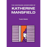 The Continuing Adventures of Katherine Mansfield