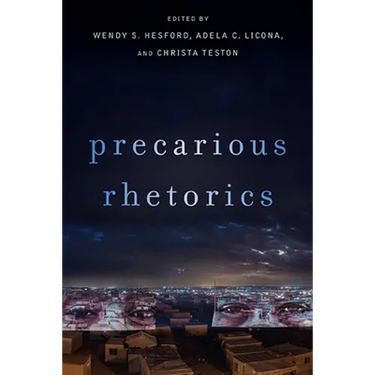 Precarious Rhetorics