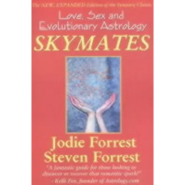 Skymates: Love, Sex and Evolutionary Astrology