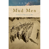 Mud Men: A Novel of America at War