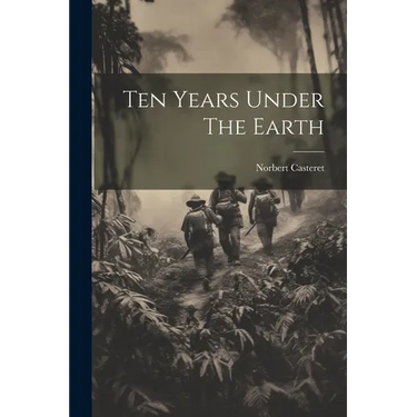 Ten Years Under The Earth