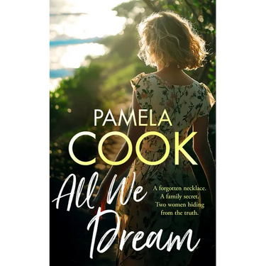All We Dream: A Heartfelt Women's Fiction Novel