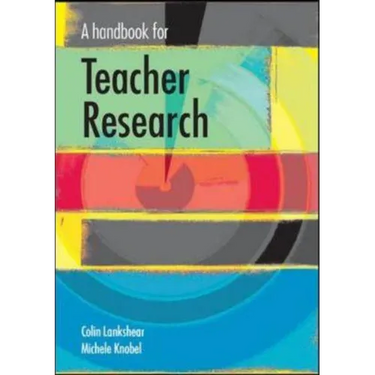 A Handbook for Teacher Research