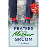 Prayers for the Mother of the Groom