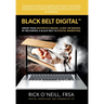 Black Belt Digital (Tm): Grow Your Aesthetics Brand, Clinic or MedSpa by Becoming a Black Belt in Digital Marketing