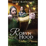 Robyn Hood: Outlaw Princess