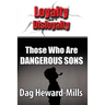 Those Who Are Dangerous Sons