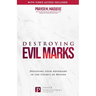 Destroying Evil Marks: Defeating your Adversary in the Courts of Heaven