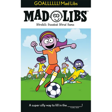 Goallllll! Mad Libs: World's Greatest Word Game about Soccer