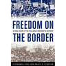 Freedom on the Border: An Oral History of the Civil Rights Movement in Kentucky