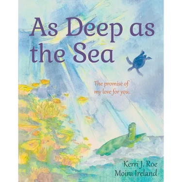 As Deep as the Sea: The Promise of My Love for You