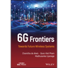 6g Frontiers: Towards Future Wireless Systems