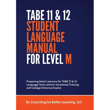 TABE 11 and 12 STUDENT LANGUAGE MANUAL FOR LEVEL M