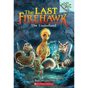 The Underland: A Branches Book (the Last Firehawk #11): Volume 11