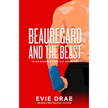 Beauregard and the Beast: An MM Romance Fairy Tale Retelling
