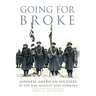 Going for Broke: Japanese American Soldiers in the War Against Nazi Germany Volume 36