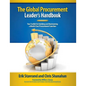 Global Procurement Leaders Handbook: Your Toolkit for Building and Maintaining a World-Class Procurement Function