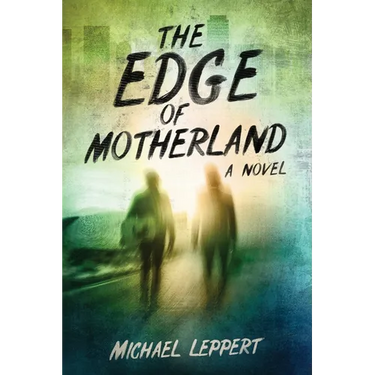 The Edge of Motherland