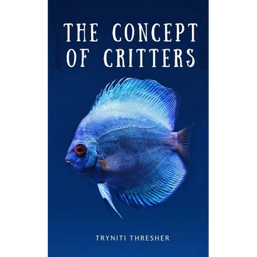 The Concept of Critters