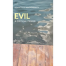 Evil: A Critical Primer