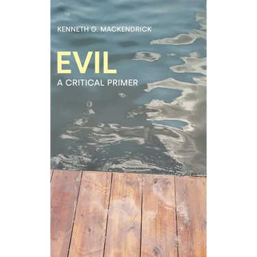 Evil: A Critical Primer