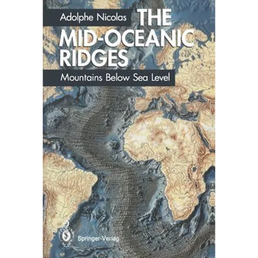The Mid-Oceanic Ridges: Mountains Below Sea Level