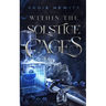 Within the Solstice Cages