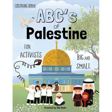 The ABC's of Palestine: Coloring Book for Activists Big and Small