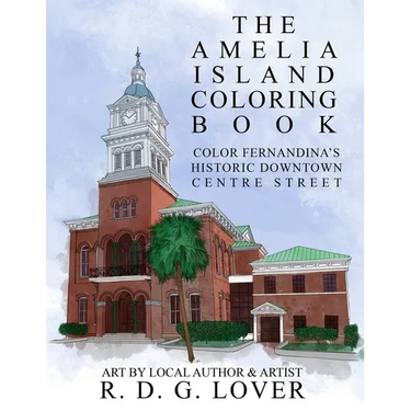The Amelia Island Coloring Book: Color Fernandina's Historic Downtown Centre Street