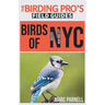 Birds of Greater New York City (The Birding Pro's Field Guides)