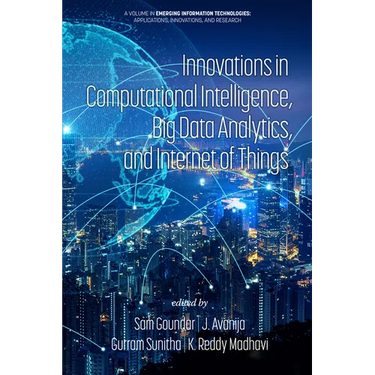 Innovations in Computational Intelligence, Big Data Analytics, and Internet of Things