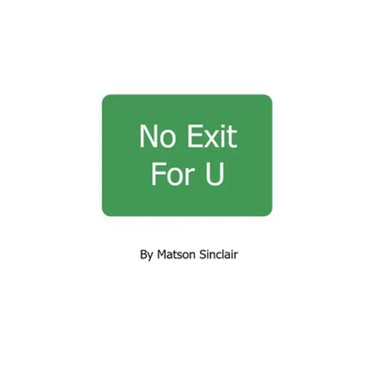No Exit For U