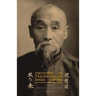 Discourse on Transforming Inner Nature: Hua Xing Tan